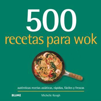 500 recetas para wok | 9788410469549 | Michelle Keogh
