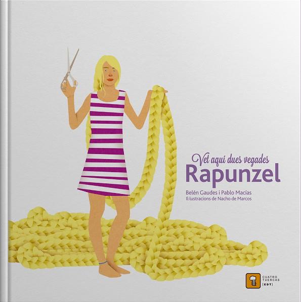 Vet aquí dues vegades Rapunzel | 9788417006044 | Belén Gaudes ; Pablo Macías ; Nacho de Marcos