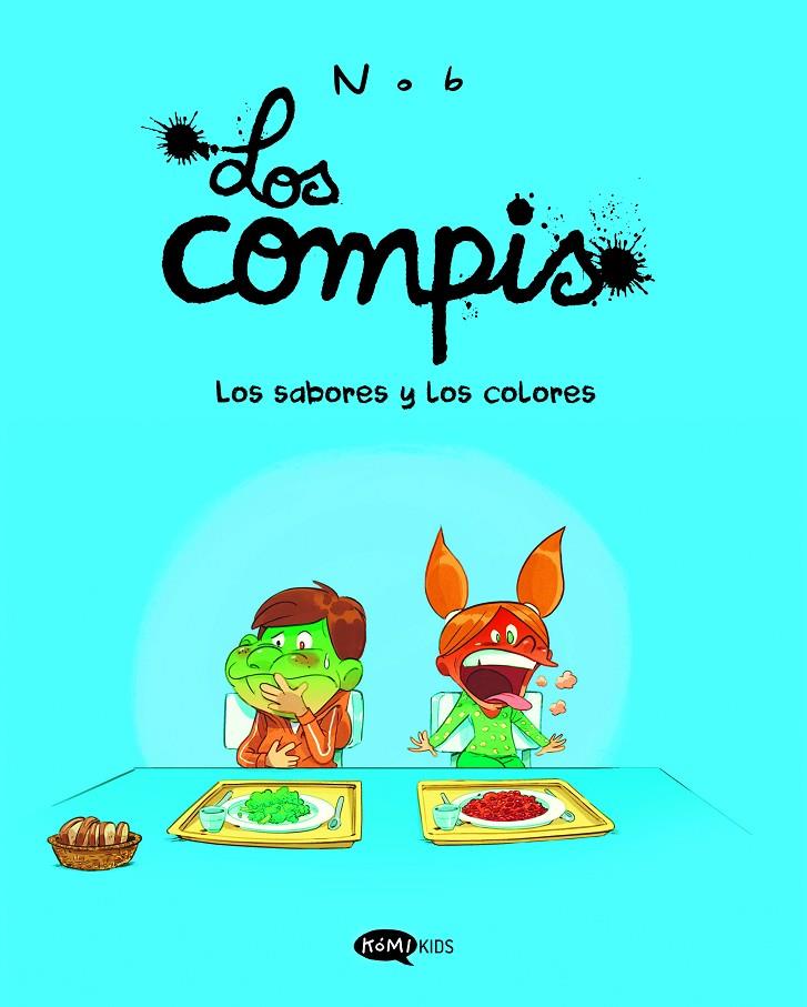 Los sabores y los colores (Los compis; 2) | 9791387744021 | Nob