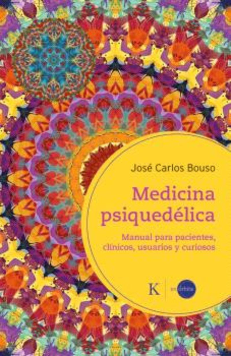 Medicina psiquedélica | 9788411212410 | José Carlos Bouso