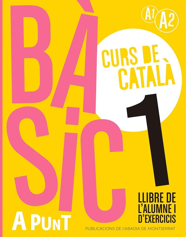 A punt bàsic 1 llibre de l'alumne i d'exercicis | 9788491914204 | Albert Vilagrasa Grandia