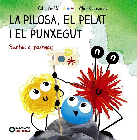 La Pilosa, el Pelat i el Punxegut surten a passejar | 9788448959609 | Estel Badó ; Mar Cerezuela