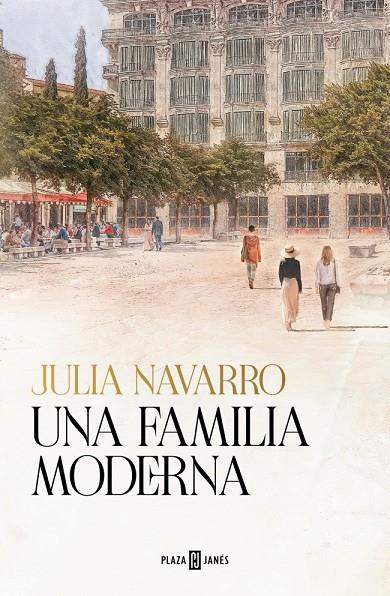 Una familia moderna | 9788401033797 | Julia Navarro