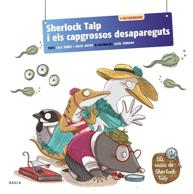Sherlock Talp i els capgrossos desapareguts | 9788447957149 | Lola Núñez ; Rocío Antón ; Lucía Serrano