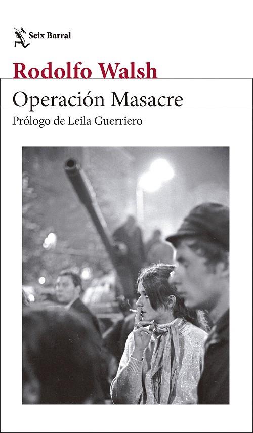 Operación Masacre | 9788432249860 | Rodolfo Walsh
