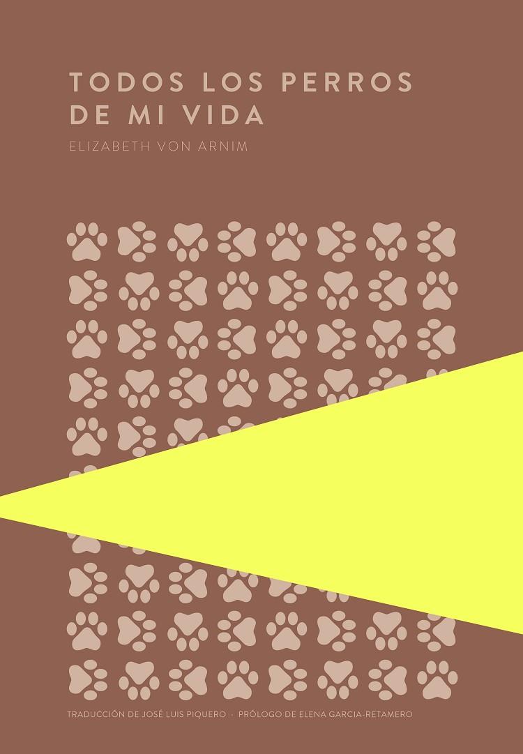 Todos los perros de mi vida | 9789992076637 | Elizabeth von Arnim