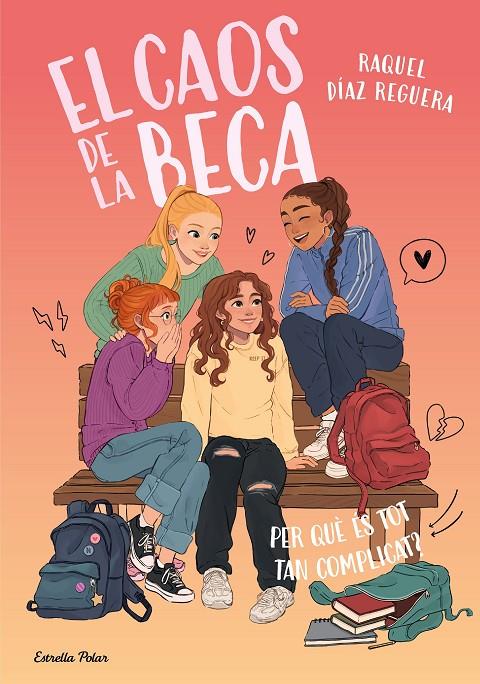 Per què és tot tan complicat? (El caos de la Beca; 2) | 9791387783518 | Raquel Díaz Reguera