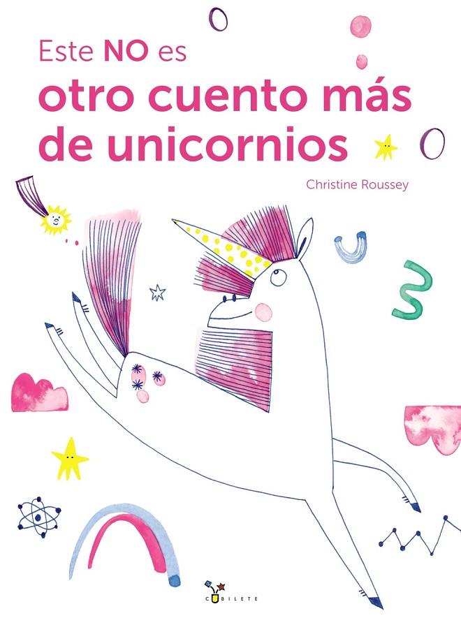 Este NO es otro cuento más de unicornios | 9788469643709 | Christine Roussey