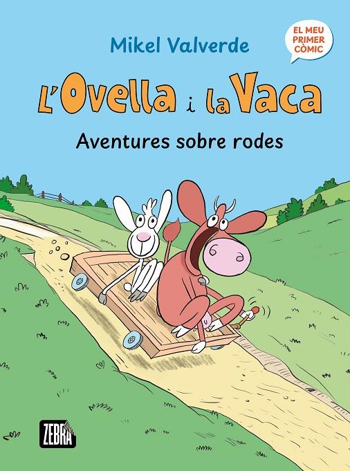 Aventures sobre rodes (L'Ovella i la Vaca; 1) | 9791387847272 | Mikel Valverde