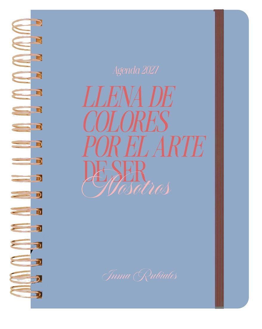 Agenda 2027 Llena de colores por el arte de ser nosotros | 9788419434197 | Inma Rubiales