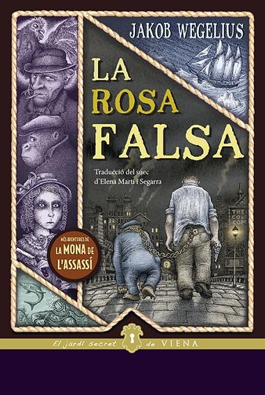 La rosa falsa (La mona de l'assassí; 2) | 9788417998912 | Jakob Wegelius