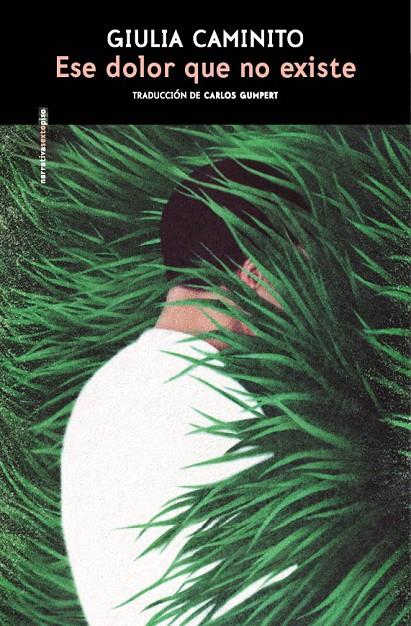 Ese dolor que no existe | 9788410249813 | Giulia Caminito