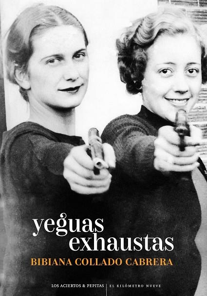 Yeguas exhaustas | 9788418998263 | Bibiana Collado Cabrera
