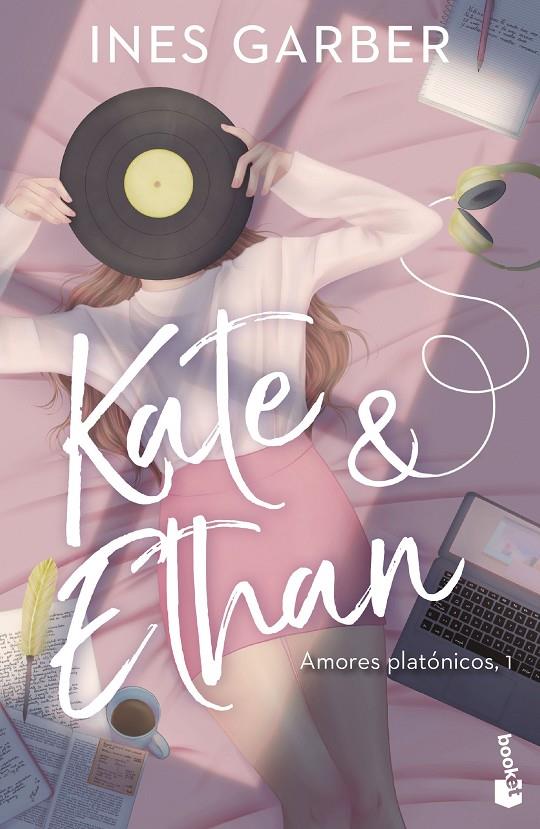 Kate & Ethan (Amores platónicos ; 1) | 9788408286134 | Inés Garber