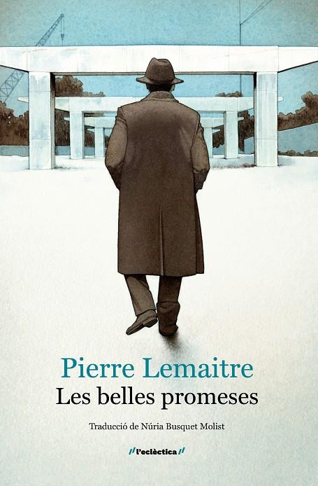 Les belles promeses (Els anys gloriosos; 4) | 9788413589060 | Pierre Lemaitre
