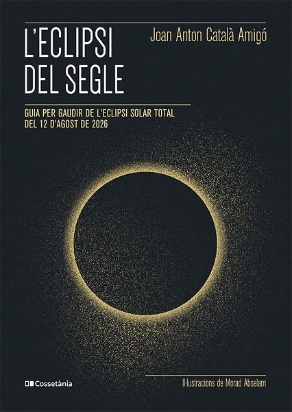 L'eclipsi del segle | 9788413565439 | Joan Anton Català Amigó