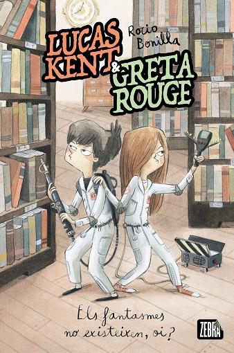 Els fantasmes no existeixen, oi? (Lucas Kent & Greta Rouge; 2) | 9788410302358 | Rocio Bonilla