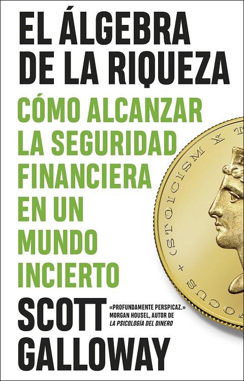 El álgebra de la riqueza | 9788411003803 | Scott Galloway