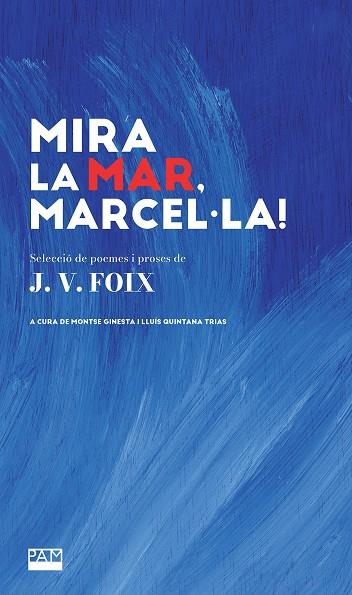 Mira la mar, Marcel·la! | 9788491914068 | J.V. Foix ; Montse Ginesta