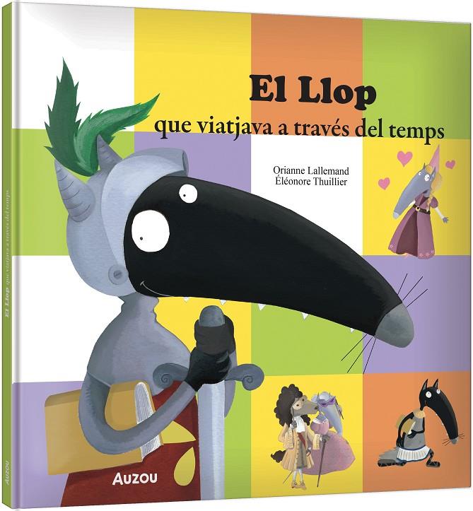El Llop que viatjava a través del temps | 9791039583343 | Orianne Lallemand ; Éléonore Thuillier
