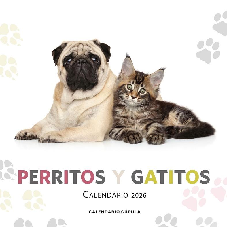 Calendario 2026 : Perritos y gatitos | 9788448044886