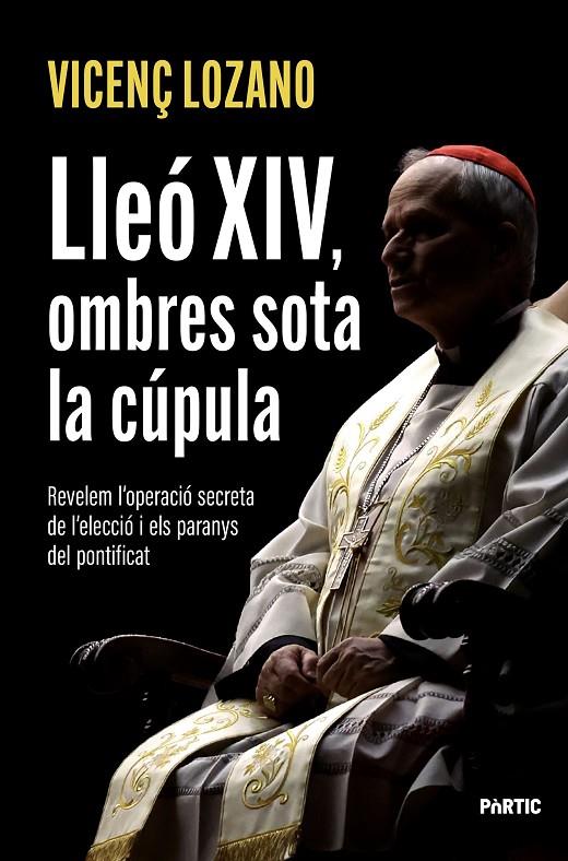 Lleó XIV, ombres sota la cúpula | 9788498096286 | Vicenç Lozano