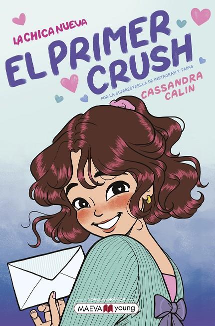 El primer crush (La chica nueva; 2) | 9791388136122 | Cassandra Calin