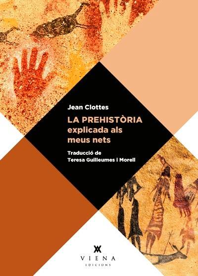 La prehistòria explicada als meus nets | 9788417998936 | Jean Clottes