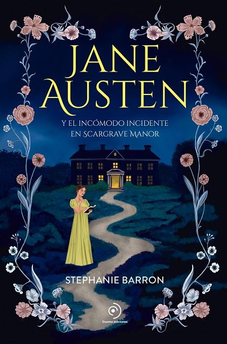 Jane Austen y el incómodo incidente en Scargrave Manor | 9791387574833 | Stephanie Barron