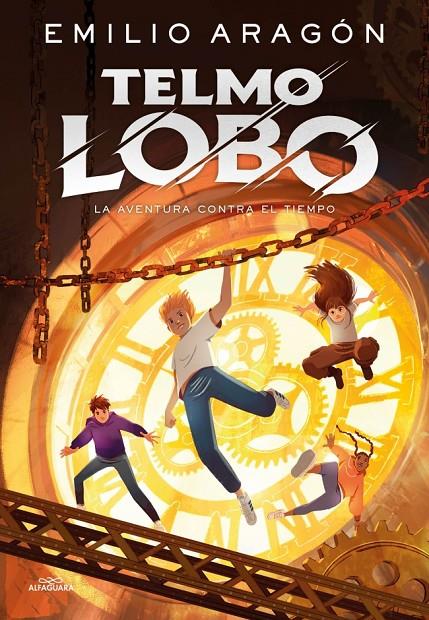 La aventura contra el tiempo (Telmo Lobo; 3) | 9791387741259 | Emilio Aragón