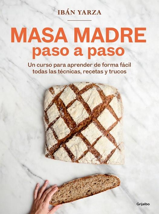 Masa madre paso a paso | 9788425368363 | Ibán Yarza