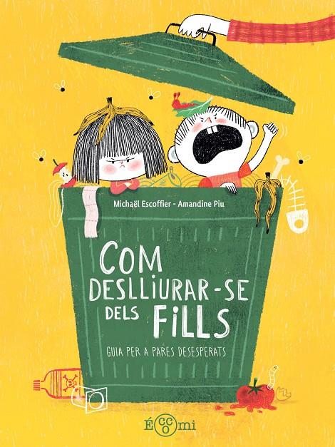Com deslluirar-se dels fills | 9791388217180 | Michaël Escoffier ; Amandine Piu