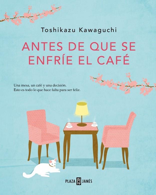 Antes de que se enfríe el café (Antes de que se enfríe el café; 1) | 9788401024191 | Toshikazu Kawaguchi