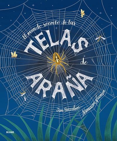 El mundo secreto de las telas de araña | 9791388023026 | Jan Beccaloni ; Namasri Niumim