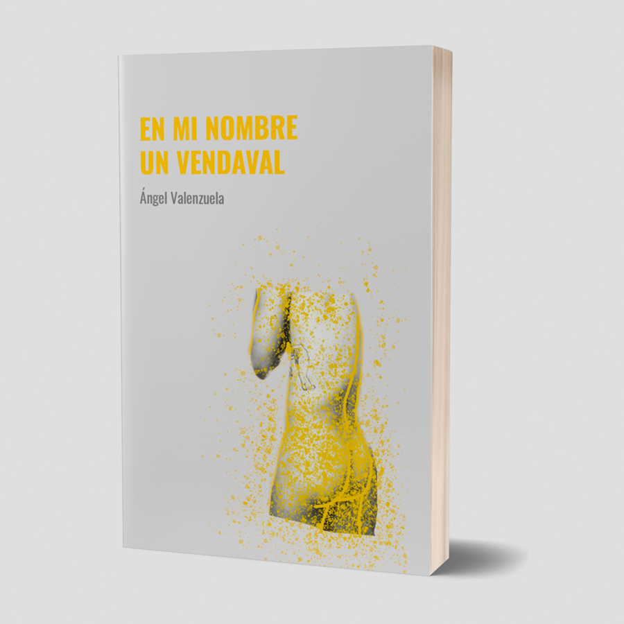 En mi nombre un vendaval | 9788412707717 | Ángel Valenzuela