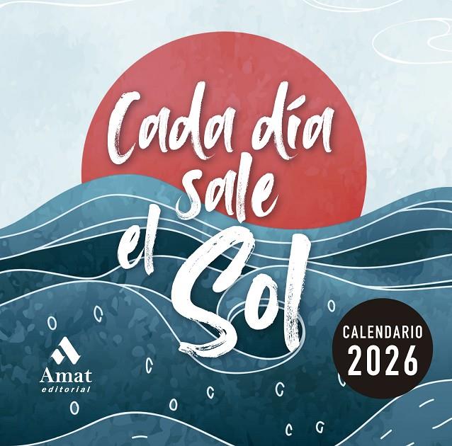 Calendario 2026 : Cada día sale el sol | 9788410451407