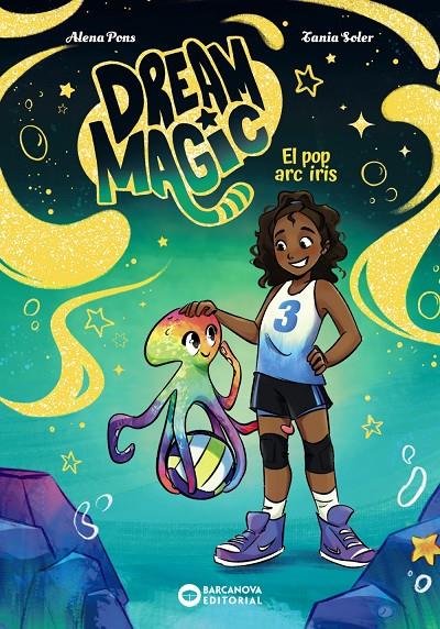 El pop arc iris (Dream magic; 3) | 9788448967550 | Alena Pons ; Tania Soler