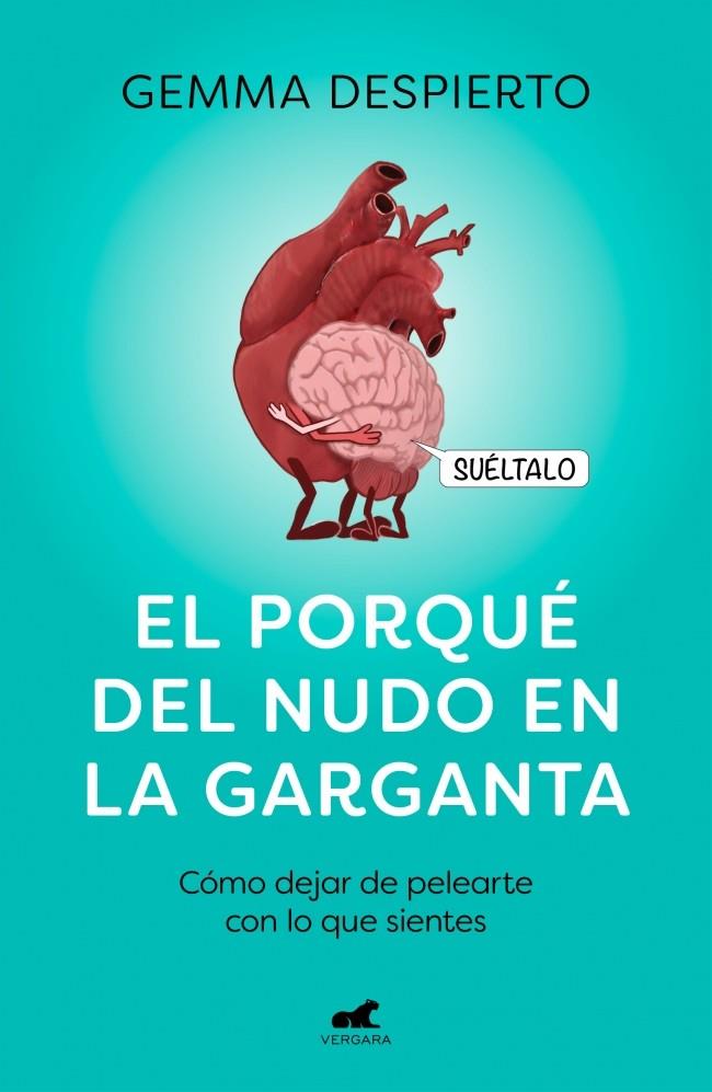 El porqué del nudo en la garganta | 9788418045127 | Gemma Despierto González