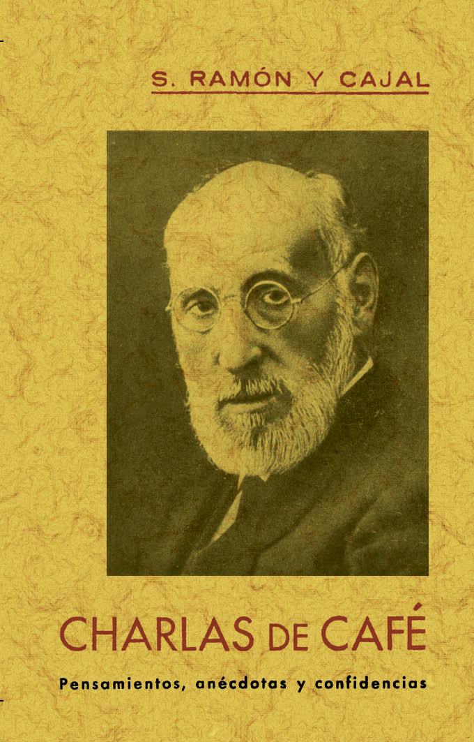 Charlas de café | 9788411711371 | Santiago Ramón y Cajal