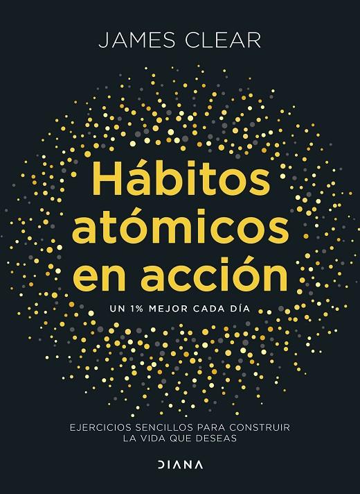 Hábitos atómicos en acción | 9788411193016 | James Clear