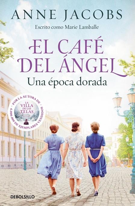 Una época dorada (Café del Ángel; 5) | 9788466381383 | Anne Jacobs