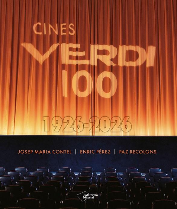 Cines Verdi 100 : 1926-2026 | 9791387813536 | Josep Maria Contel ; Paz Recolons ; Enric Pérez