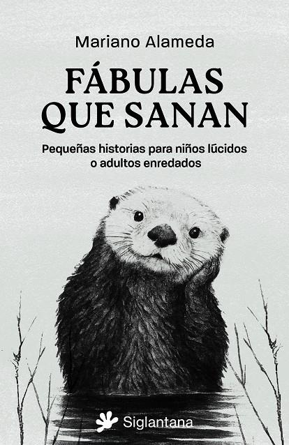 Fábulas que sanan | 9788410179721 | Mariano Alameda