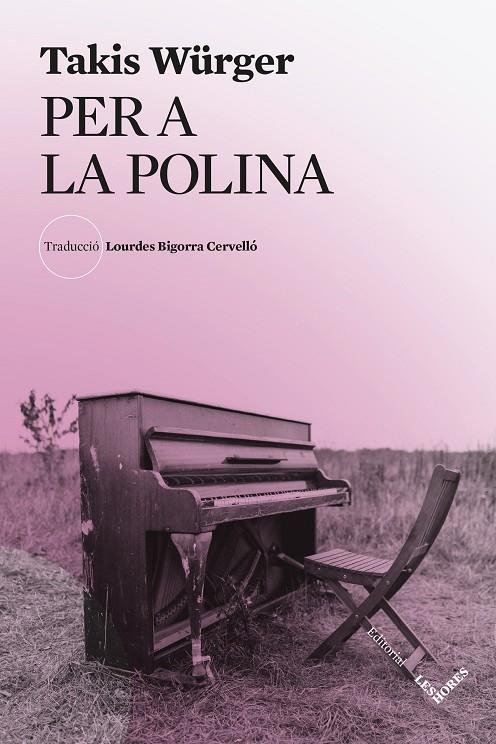 Per a la Polina | 9791399072181 | Takis Würger