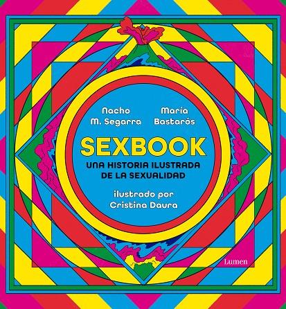 Sexbook : una historia ilustrada de la sexualidad | 9788426409676 | Nacho M. Segarra ; María Bastarós ; Cristina Daura
