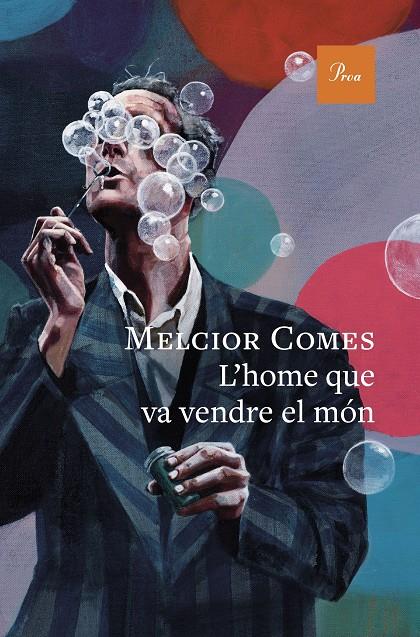 L'home que va vendre el món | 9788410488397 | Melcior Comes