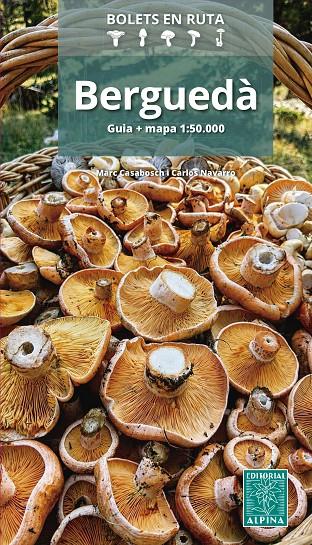 Bolets en ruta : Berguedà (1:50.000) | 9788470112386 | Marc Casabosch ; Carlos Navarro