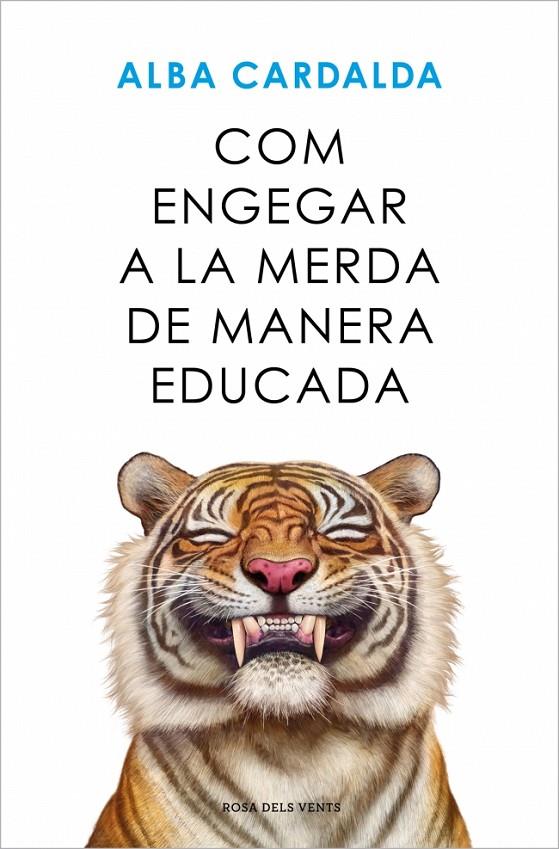Com engegar a la merda de manera educada | 9788419756770 | Alba Cardalda