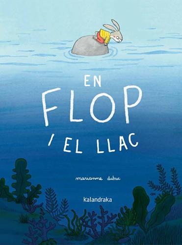 En Flop i el llac | 9788410387409 | Marianne Dubuc