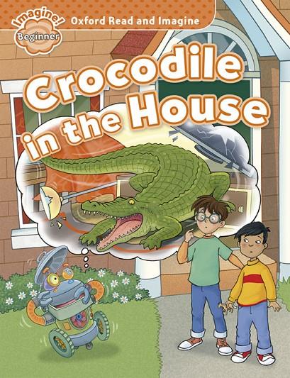 Crocodile in the house | 9780194722285 | Paul Shipton